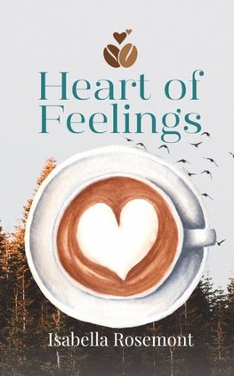 Heart of Feelings