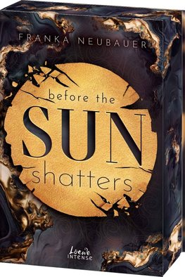 Before the Sun Shatters (Scandalous Secrets, Band 1)