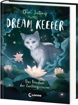 Dream Keeper (Band 2) - Das Bündnis der Zwillingssterne