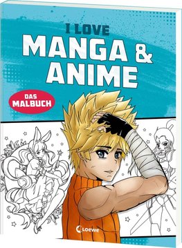 I love Manga & Anime - Das Malbuch