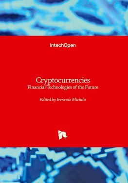 Cryptocurrencies - Financial Technologies of the Future