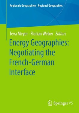 Energy Geographies: Negotiating the French-German Interface