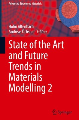 State of the Art and Future Trends in Materials Modelling 2