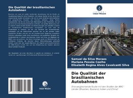 Die Qualität der brasilianischen Autobahnen