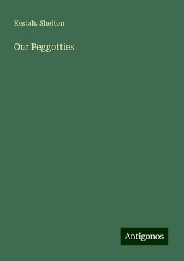 Our Peggotties