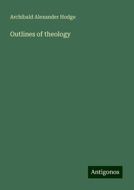 Outlines of theology