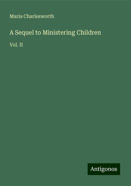 A Sequel to Ministering Children