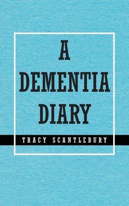 A Dementia Diary