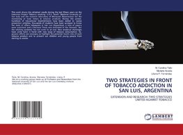 TWO STRATEGIES IN FRONT OF TOBACCO ADDICTION IN SAN LUIS, ARGENTINA