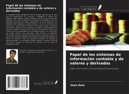 Papel de los sistemas de información contable y de valores y derivados