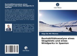 Rentabilitätsanalyse eines Skigebiets und eines Windparks in Spanien