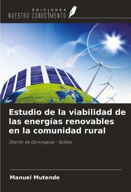 Estudio de la viabilidad de las energías renovables en la comunidad rural