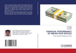 FINANCIAL PERFORMANCE OF INDIAN POST OFFICES