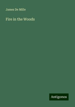 Fire in the Woods