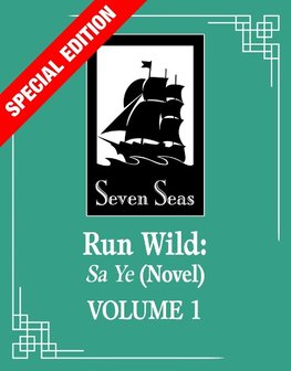 Run Wild: Sa Ye (Novel) Vol. 1 (Special Edition)