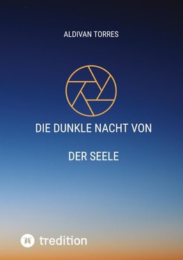 Die Dunkle Nacht von der Seele