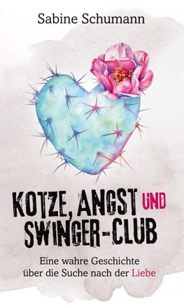 Kotze, Angst und Swinger-Club