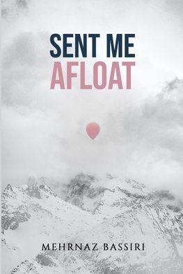 Sent Me Afloat