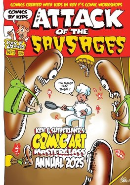 Attack Of The Sausages - Kev F's Comic Art Masterclass Annual 2025 Colour Edition