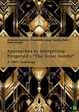 Approaches to interpreting Fitzgerald¿s "The Great Gatsby". Unreliable narration, the functions of adultery, and the role of the American Dream