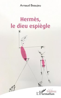 Hermès, le dieu espiègle