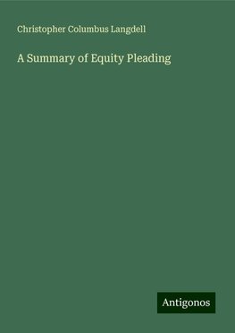 A Summary of Equity Pleading