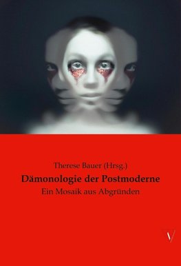 Dämonologie der Postmoderne