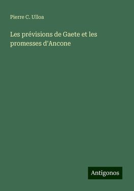 Les prévisions de Gaete et les promesses d'Ancone