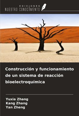 Construcción y funcionamiento de un sistema de reacción bioelectroquímica