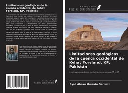 Limitaciones geológicas de la cuenca occidental de Kohat Foreland, KP, Pakistán