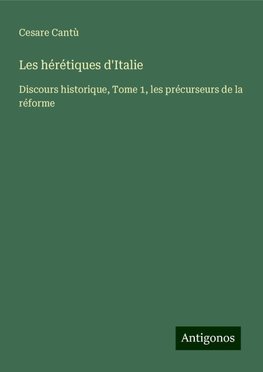 Les hérétiques d'Italie