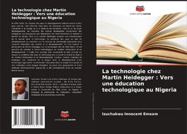 La technologie chez Martin Heidegger : Vers une éducation technologique au Nigeria