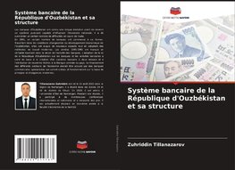 Système bancaire de la République d'Ouzbékistan et sa structure