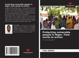 Protecting vulnerable people in Niger, from words to action: