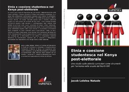 Etnia e coesione studentesca nel Kenya post-elettorale