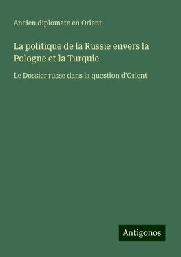 La politique de la Russie envers la Pologne et la Turquie