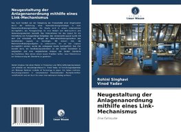 Neugestaltung der Anlagenanordnung mithilfe eines Link-Mechanismus