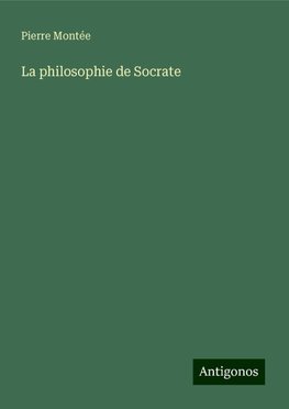 La philosophie de Socrate