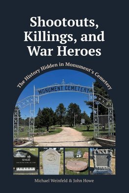 Shootouts, Killings, and  War Heroes