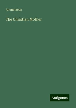 The Christian Mother