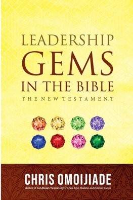 Leadership Gems in the Bible-The New Testament