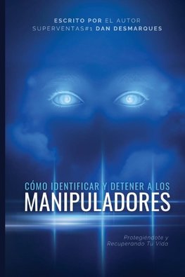 Cómo Identificar y Detener a los Manipuladores