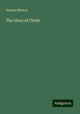 The Glory of Christ