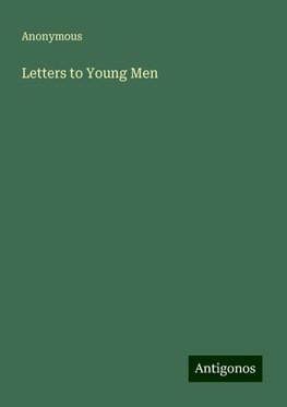 Letters to Young Men