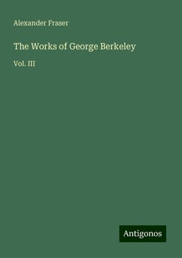 The Works of George Berkeley