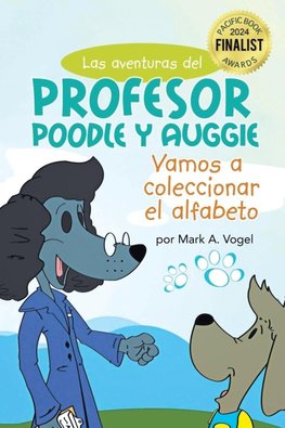 Las aventuras del Profesor Poodle y Auggie