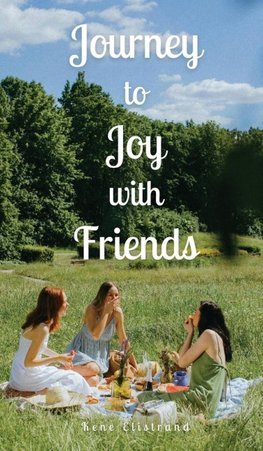 Journey to Joy with Friends