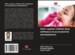 MOPs répétées VERSUS DUAL APPROACH IN ACCELERATED ORTHODONTICS