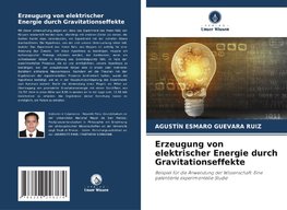 Erzeugung von elektrischer Energie durch Gravitationseffekte