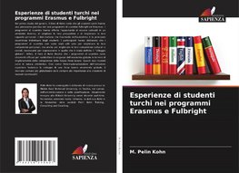 Esperienze di studenti turchi nei programmi Erasmus e Fulbright